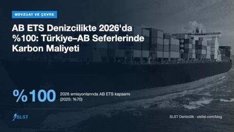 AB ETS Denizcilikte 2026’da %100: Türkiye–AB Seferlerinde Karbon Maliyeti AB ETS Denizcilikte 2026'da %100: Türkiye–AB Seferlerinde Karbon Maliyeti